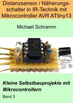 eBook 'Distanzsensor / Näherungsschalter in IR-Technik mit Mikrocontroller AVR ATtiny13'